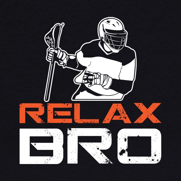 Relax Bro Larcrosse by folidelarts